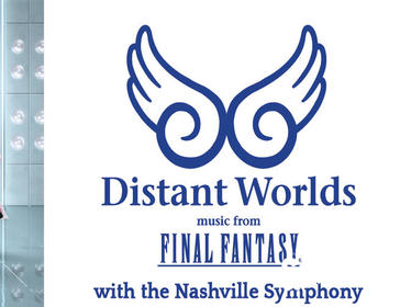Distant Worlds: Music from Final Fantasy with the Nashville Symphony