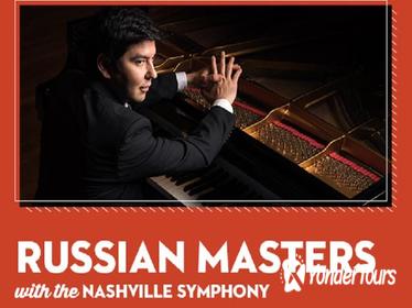 RUSSIAN MASTERS WITH THE NASHVILLE SYMPHONY
