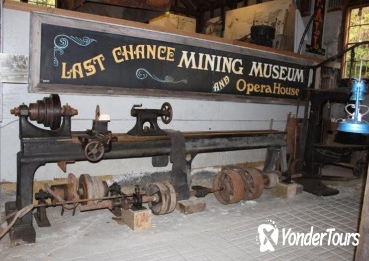 Last Chance Mining Museum and Historic Park Last Chance Mining Museum and Historic Park
