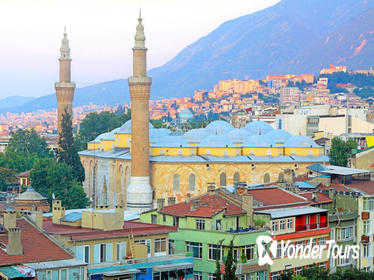 Small-Group Tour: Bursa Day Trip from Istanbul